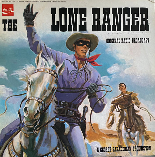George Garabedian ‎– The Lone Ranger - Original Radio Broadcasts LP