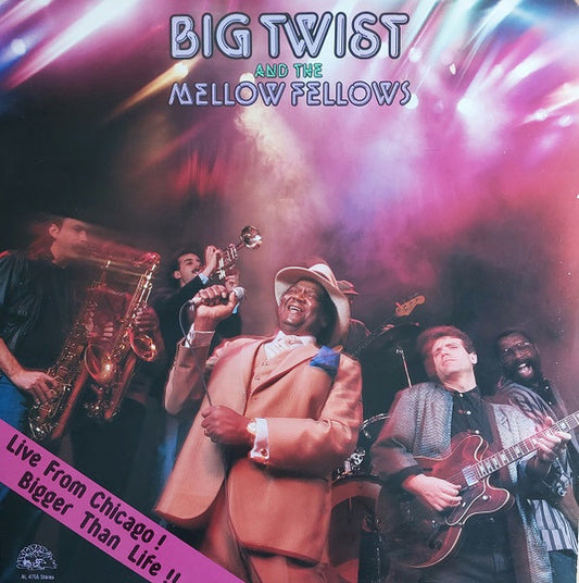 Big Twist And The Mellow Fellows - Live From Chicago! Bigger Than Life!! LP