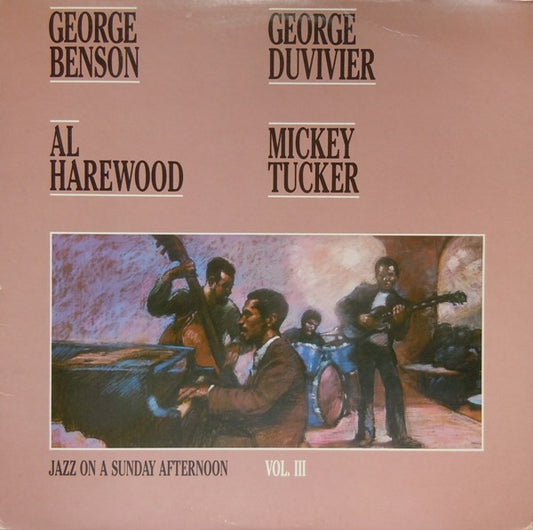 George Benson, George Duvivier, Al Harewood, Mickey Tucker – Jazz On A Sunday Afternoon Vol. III LP