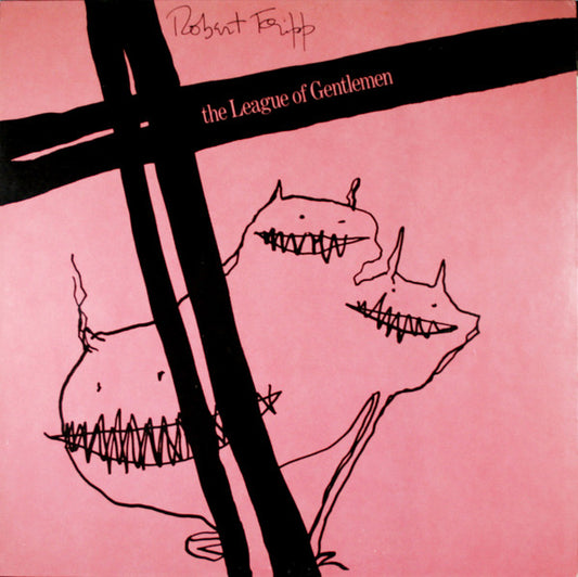 Robert Fripp – The League Of Gentlemen LP