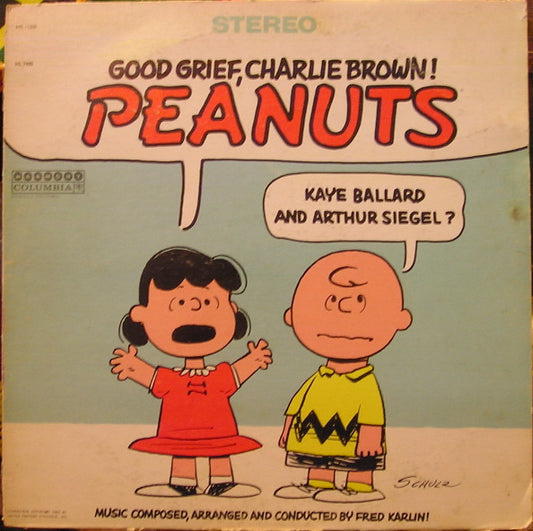 Kaye Ballard & Arthur Siegel / Fred Karlin – Good Grief, Charlie Brown! Peanuts LP