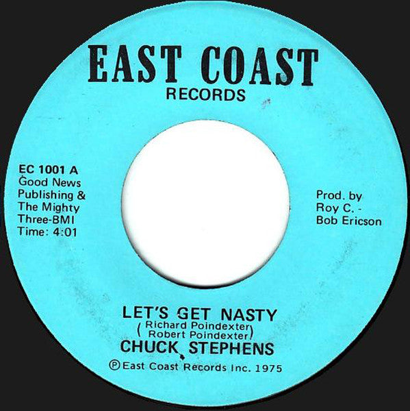 Chuck Stephens - Let's Get Nasty 7"