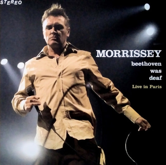 Morrissey – Beethoven Was Deaf Live In Paris LP