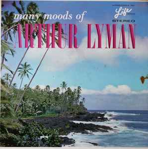 Arthur Lyman – Many Moods Of Arthur Lyman LP