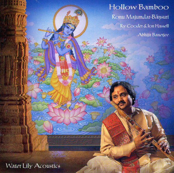 Ronu Majumdar, Ry Cooder & Jon Hassell, Abhijit Banerjee – Hollow Bamboo CD