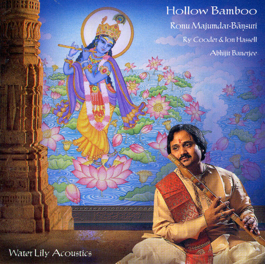 Ronu Majumdar, Ry Cooder & Jon Hassell, Abhijit Banerjee – Hollow Bamboo CD