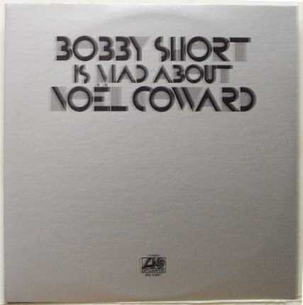 Bobby Short – Bobby Short Is Mad About Noël Coward 2LP
