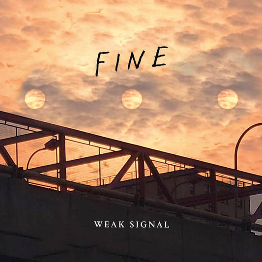 Weak Signal – Fine LP