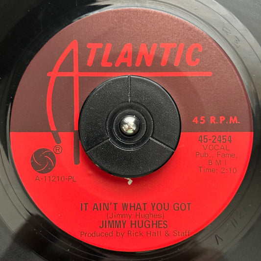 Jimmy Hughes – It Ain't What You Got / Uncle Sam (PL) 7"