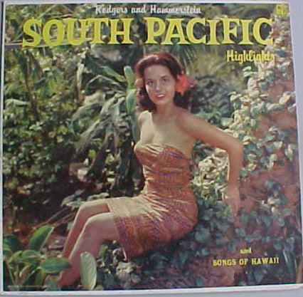 Rodgers And Hammerstein – South Pacific Highlights And Songs Of Hawaii LP