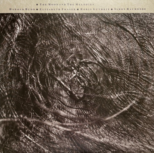 Cocteau Twins & Harold Budd - The Moon And The Melodies LP