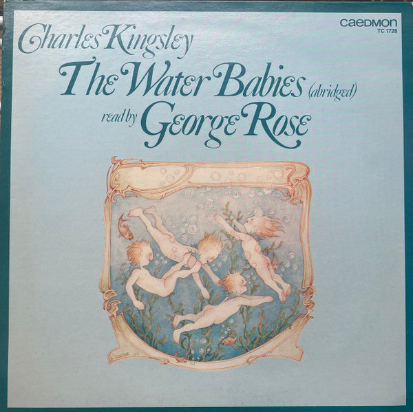 Charles Kingsley , Read By George Rose – The Water Babies LP