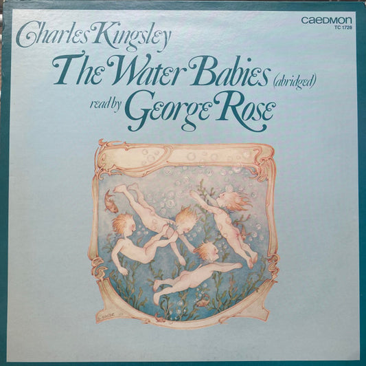 Charles Kingsley , Read By George Rose – The Water Babies LP