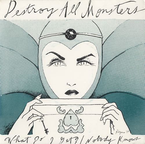Destroy All Monsters - What Do I Get / Nobody Knows 7"