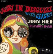 John Fred And His Playboy Band – Judy In Disguise With Glasses LP