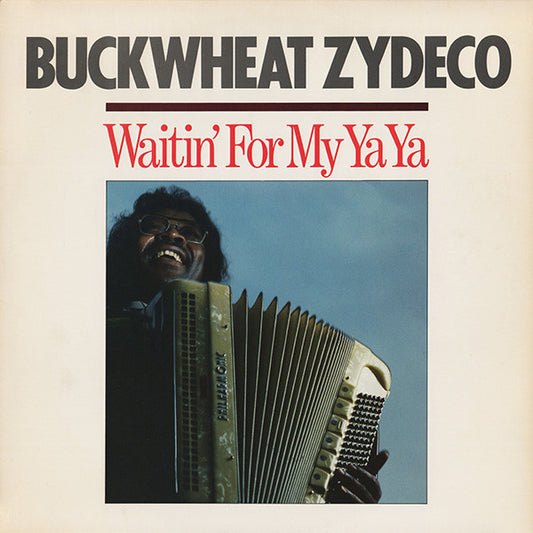 Buckwheat Zydeco - Waitin' For My Ya Ya LP