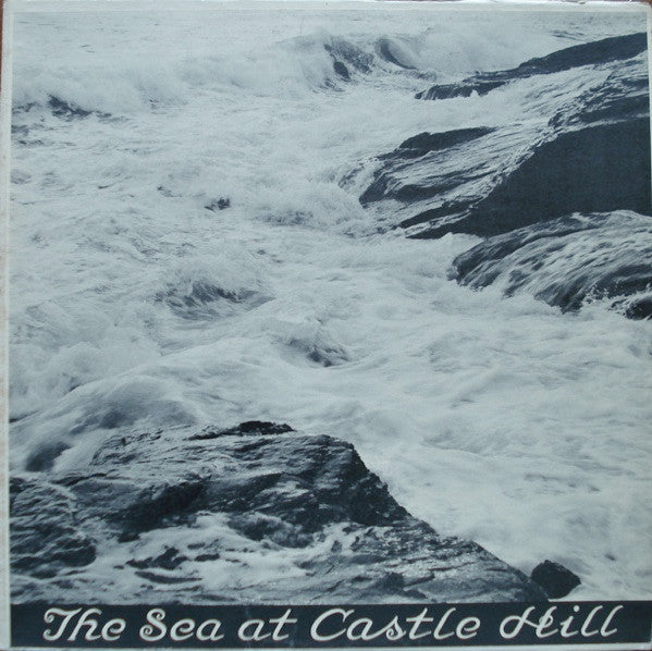 Sea At Castle Hill / Alexander Hamilton Of the Hudson River Day Line LP