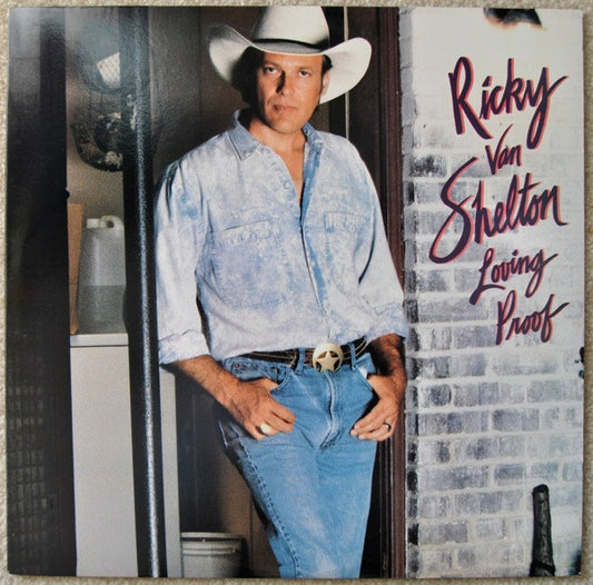 Ricky Van Shelton – Loving Proof LP