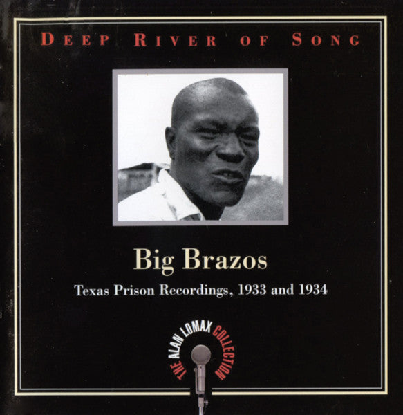 Various – Big Brazos (Texas Prison Recordings, 1933 And 1934) CD