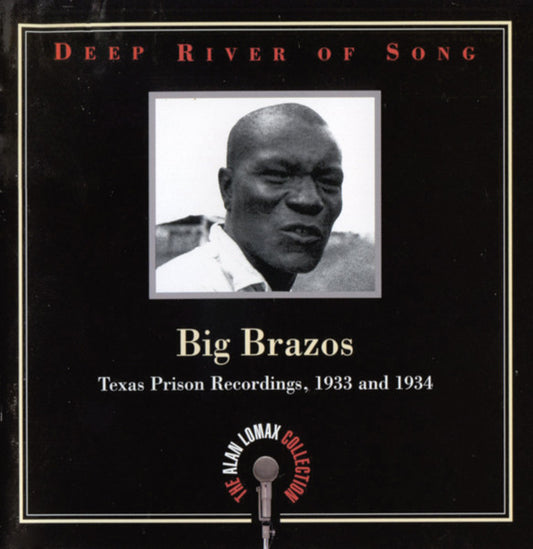 Various – Big Brazos (Texas Prison Recordings, 1933 And 1934) CD