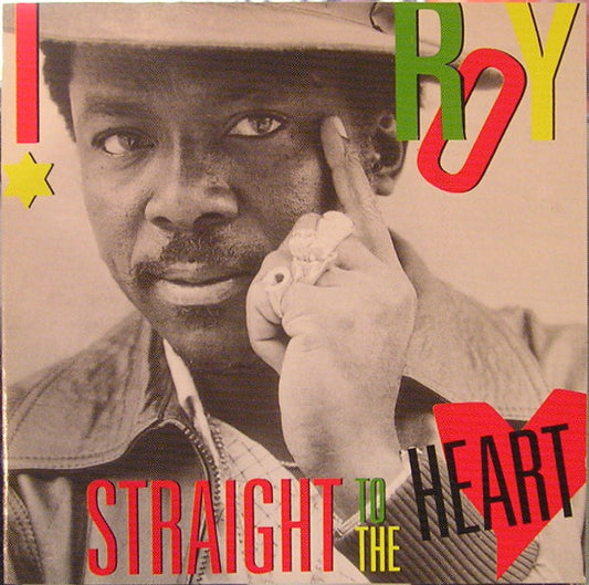 I Roy – Straight To The Heart CD