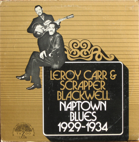 Leroy Carr & Scrapper Blackwell – Naptown Blues 1929-1934 LP