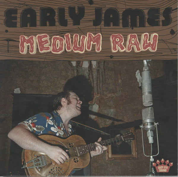 Early James – Medium Raw