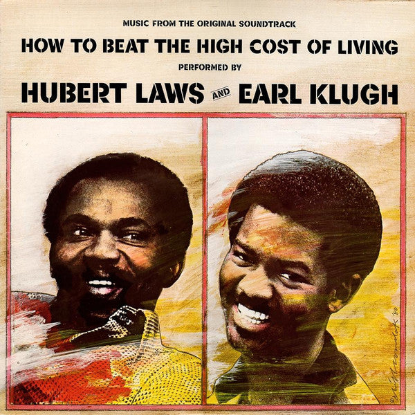 Hubert Laws, Earl Klugh - How To Beat The High Cost Of Living LP