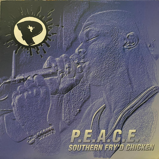 P.E.A.C.E. – Southern Fry'd Chicken LP