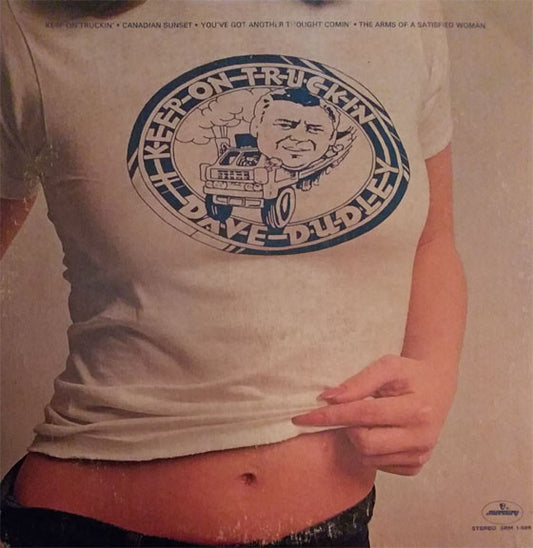 Dave Dudley ‎– Keep On Truckin' LP