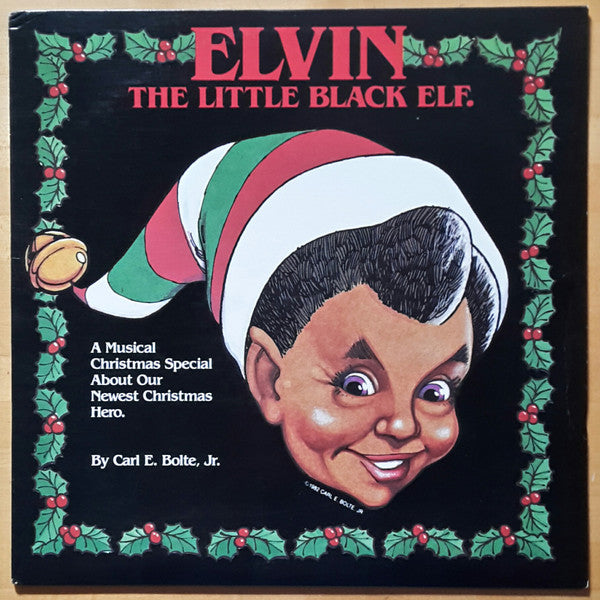 Carl E. Bolte, Jr. - Elvin The Little Black Elf LP
