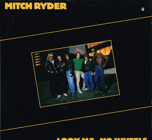 Mitch Ryder – Look Ma, No Wheels LP