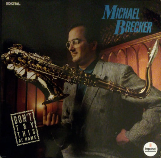 Michael Brecker - Don't Try This At Home LP