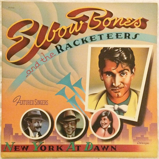 Elbow Bones And The Racketeers ‎– New York At Dawn LP