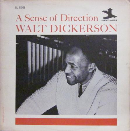 Walt Dickerson – A Sense Of Direction (1961 mono pressing) LP