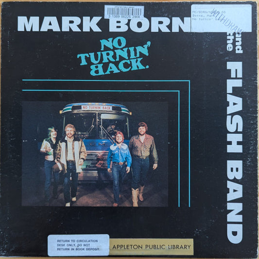 Mark Borns and the Flash Band – No Turnin' Back LP