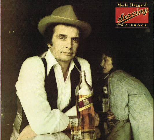 Merle Haggard – Serving 190 Proof LP