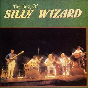 Silly Wizard – The Best Of Silly Wizard LP