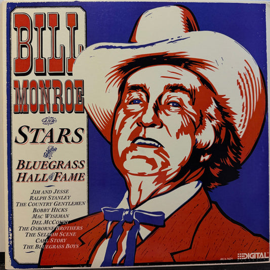 Bill Monroe – Bill Monroe And Stars Of The Bluegrass Hall Of Fame LP