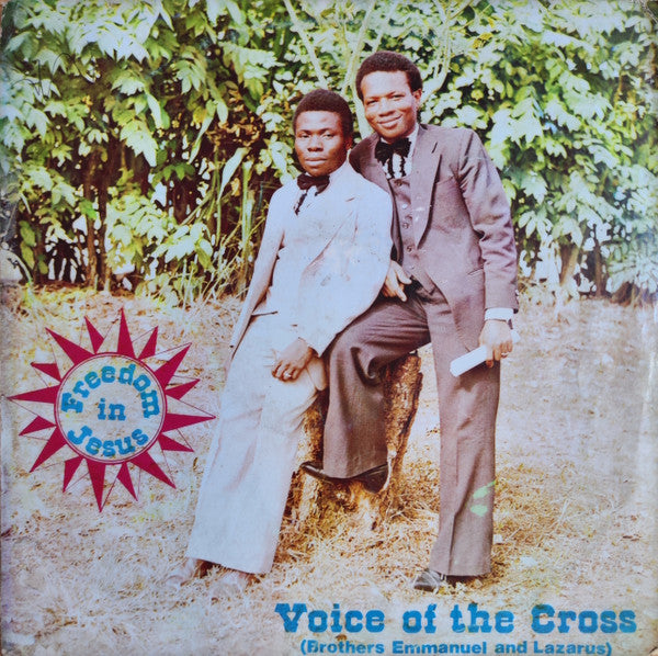 Voice Of The Cross (Brothers Lazarus And Emmanuel) – Freedom In Jesus LP