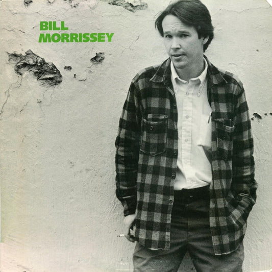 Bill Morrissey – Bill Morrissey LP