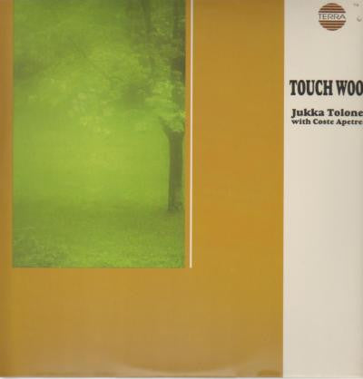 Jukka Tolonen with Coste Apetrea – Touch Wood LP