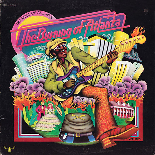 The Spirit Of Atlanta – The Burning Of Atlanta LP