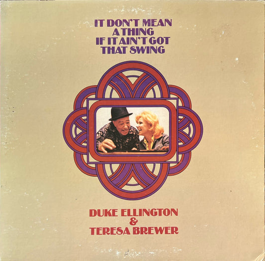 Duke Ellington / Teresa Brewer ‎– It Don't Mean A Thing If It Ain't Got That Swing LP