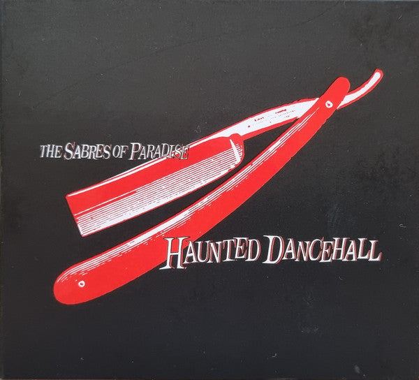 The Sabres Of Paradise – Haunted Dancehall