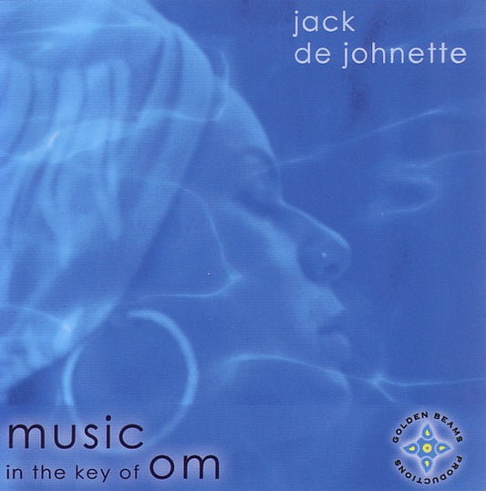 Jack DeJohnette – Music In The Key Of Om (Music For Meditating, Relaxation And Healing) CD