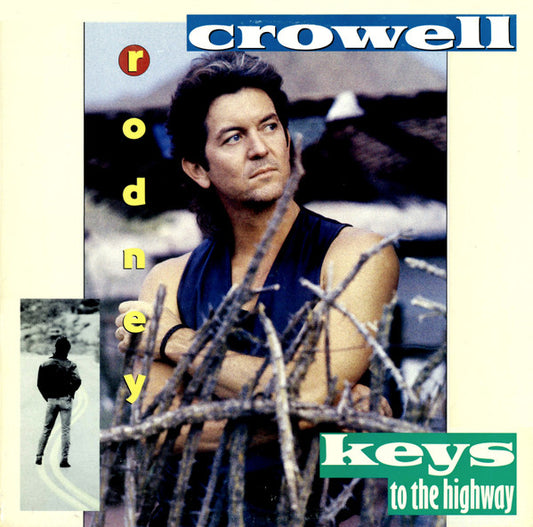 Rodney Crowell – Keys To The Highway LP
