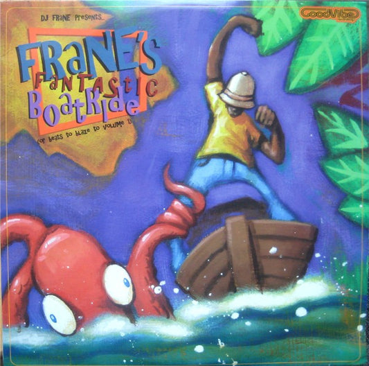 DJ Frane – Frane's Fantastic Boatride (Or Beats To Blaze To Volume 1) 2LP