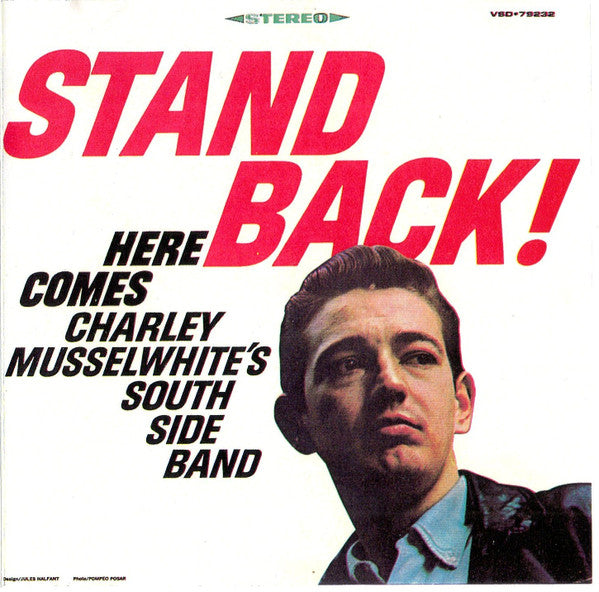 Charley Musselwhite's South Side Band – Stand Back! Here Comes Charley Musselwhite's South Side Band CD