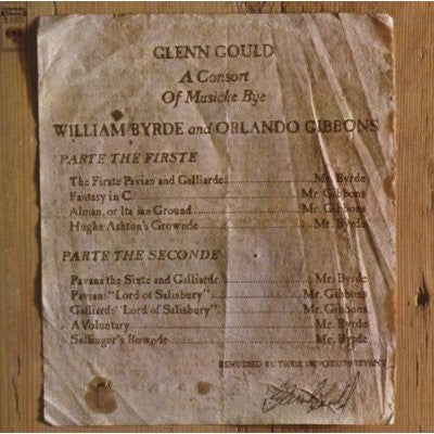 Glenn Gould, William Byrde, Orlando Gibbons – A Consort Of Musicke Bye William Byrde And Orlando Gibbons LP